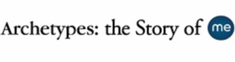 ARCHETYPES: THE STORY OF ME Logo (USPTO, 07.03.2014)