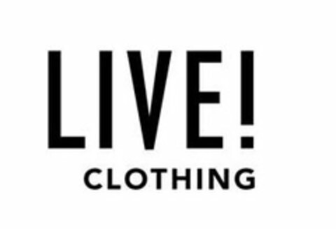 LIVE! CLOTHING Logo (USPTO, 10.04.2014)