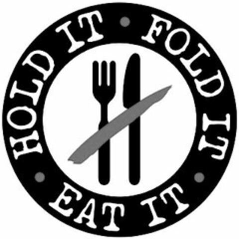 HOLD IT · FOLD IT · EAT IT · Logo (USPTO, 24.02.2016)