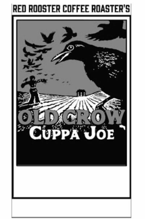 RED ROOSTER COFFEE ROASTER'S OLD CROW CUPPA JOE Logo (USPTO, 26.09.2016)