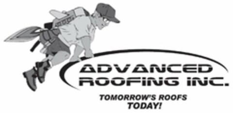 ADVANCED ROOFING INC. TOMORROW'S ROOFS TODAY! Logo (USPTO, 18.07.2018)