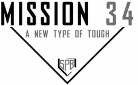 MISSION 34 A NEW TYPE OF TOUGH SPB Logo (USPTO, 18.05.2020)