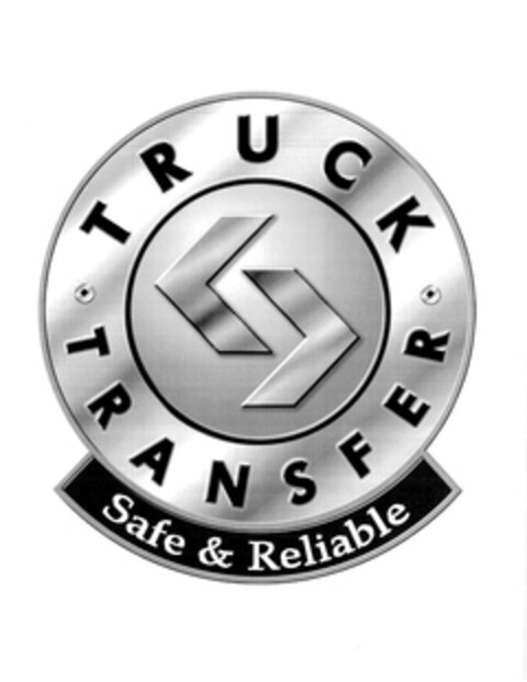 TRUCK TRANSFER SAFE & RELIABLE Logo (USPTO, 01/11/2010)