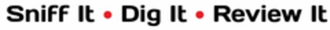 SNIFF IT · DIG IT · REVIEW IT Logo (USPTO, 09/17/2010)