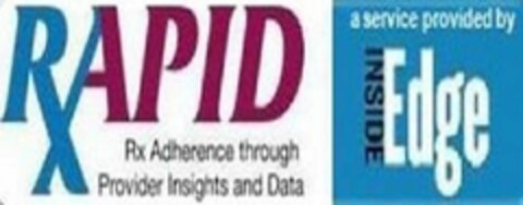 RXAPID RX ADHERENCE THROUGH PROVIDER INSIGHTS AND DATA A SERVICE PROVIDED BY INSIDE EDGE Logo (USPTO, 21.10.2011)