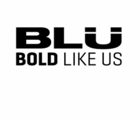 BLU BOLD LIKE US Logo (USPTO, 05/24/2017)