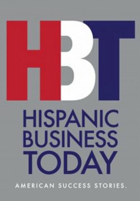 HBT HISPANIC BUSINESS TODAY AMERICAN SUCCESS STORIES. Logo (USPTO, 06/07/2011)