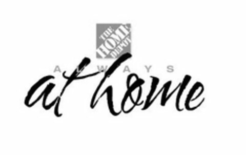 THE HOME DEPOT ALWAYS AT HOME Logo (USPTO, 07/22/2013)