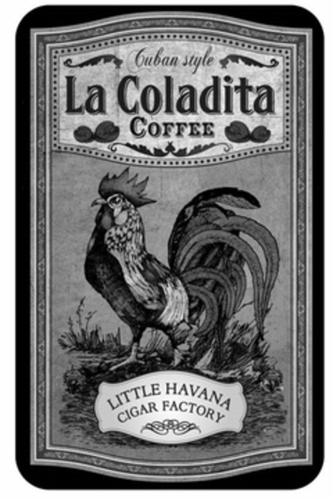 CUBAN STYLE LA COLADITA COFFEE LITTLE HAVANA CIGAR FACTORY Logo (USPTO, 06/20/2016)