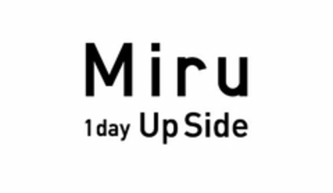 MIRU 1DAY UPSIDE Logo (USPTO, 06.12.2016)