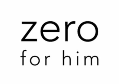 ZERO FOR HIM Logo (USPTO, 08.11.2018)