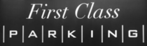 FIRST CLASS PARKING Logo (USPTO, 31.10.2019)