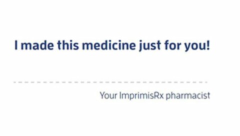 I MADE THIS MEDICINE JUST FOR YOU! YOUR IMPRIMISRX PHARMACIST Logo (USPTO, 24.06.2020)