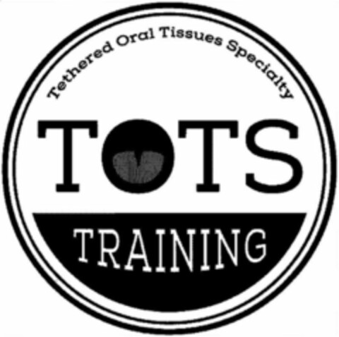TOTS TRAINING TETHERED ORAL TISSUES SPECIALTY Logo (USPTO, 06.08.2020)