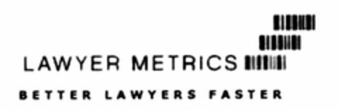 LAWYER METRICS BETTER LAWYERS FASTER Logo (USPTO, 14.03.2011)