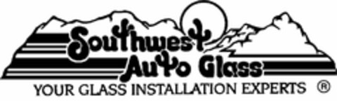 SOUTHWEST AUTO GLASS YOUR GLASS INSTALLATION EXPERTS Logo (USPTO, 06.03.2012)