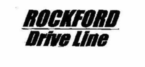 ROCKFORD DRIVE LINE Logo (USPTO, 29.03.2012)