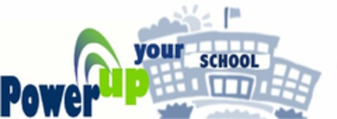 POWERUP YOUR SCHOOL Logo (USPTO, 08/21/2012)