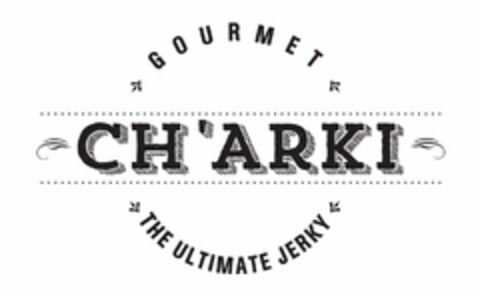 GOURMET CH'ARKI THE ULTIMATE JERKY Logo (USPTO, 25.04.2014)