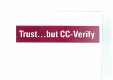 TRUST ... BUT CC-VERIFY Logo (USPTO, 01.05.2014)