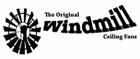 THE ORIGINAL WINDMILL CEILING FANS Logo (USPTO, 22.02.2016)