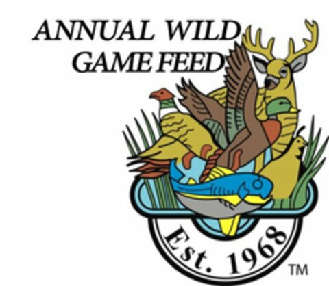 ANNUAL WILD GAME FEED EST. 1968 Logo (USPTO, 27.04.2016)