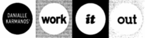 DANIALLE KARMANOS' WORK IT OUT Logo (USPTO, 30.09.2016)