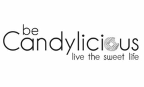 BE CANDYLICIOUS LIVE THE SWEET LIFE Logo (USPTO, 10/06/2017)