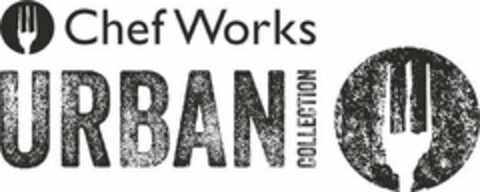 CHEF WORKS URBAN COLLECTION Logo (USPTO, 13.08.2018)