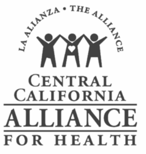 LA ALIANZA · THE ALLIANCE CENTRAL CALIFORNIA ALLIANCE FOR HEALTH Logo (USPTO, 12.06.2009)