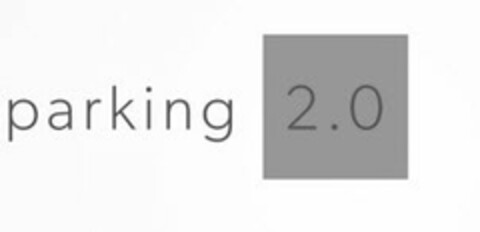 PARKING 2.0 Logo (USPTO, 03/12/2015)