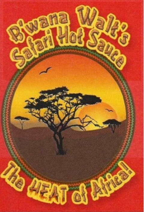 B'WANA WALT'S SAFARI HOT SAUCE THE HEATOF AFRICA! Logo (USPTO, 18.08.2016)