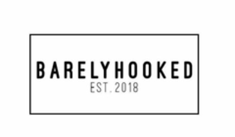 BARELY HOOKED EST. 2018 Logo (USPTO, 06.02.2018)