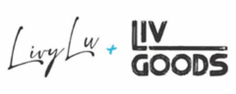 LIVYLU + LIV GOODS Logo (USPTO, 04/03/2019)