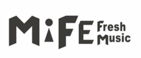 MIFE FRESH MUSIC Logo (USPTO, 03.07.2020)