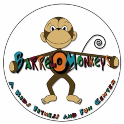 BARREL O MONKEYS A KIDS FITNESS AND FUN CENTER Logo (USPTO, 01/12/2009)