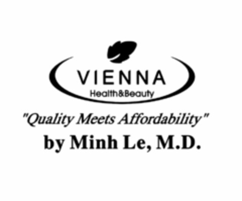 VIENNA HEALTH&BEAUTY "QUALITY MEETS AFFORDABILITY" BY MINH LE, M.D. Logo (USPTO, 20.08.2009)