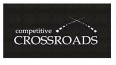 COMPETITIVE CROSSROADS Logo (USPTO, 31.01.2011)