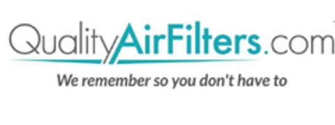 QUALITYAIRFILTERS.COM WE REMEMBER SO YOU DON'T HAVE TO Logo (USPTO, 01/20/2015)