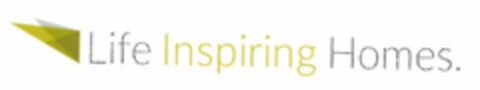 LIFE INSPIRING HOMES. Logo (USPTO, 02/03/2015)