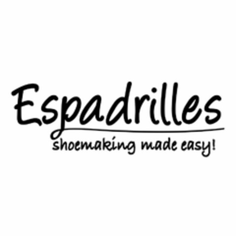 ESPADRILLES SHOEMAKING MADE EASY! Logo (USPTO, 25.02.2015)