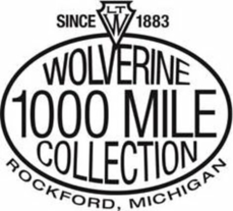 SINCE 1883 LTW WOLVERINE 1000 MILE COLLECTION ROCKFORD, MICHIGAN Logo (USPTO, 21.02.2017)