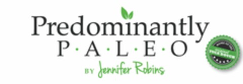 PREDOMINANTLY PALEO BY JENNIFER ROBINS HOME OF THE ORIGINAL YUCA DOUGH Logo (USPTO, 05.05.2017)