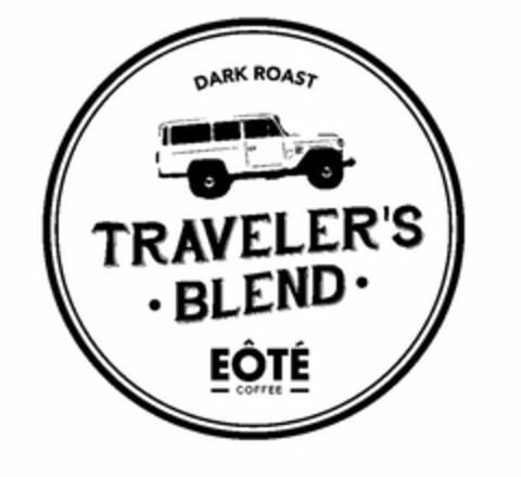 DARK ROAST TRAVELER'S · BLEND · EÔTÉ - COFFEE - Logo (USPTO, 05/18/2017)