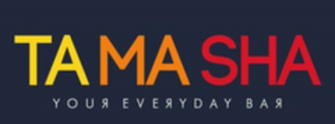 TAMASHA YOUR EVERYDAY BAR Logo (USPTO, 27.06.2017)