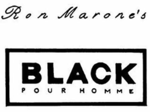 RON MARONE'S BLACK POUR HOMME Logo (USPTO, 28.01.2009)