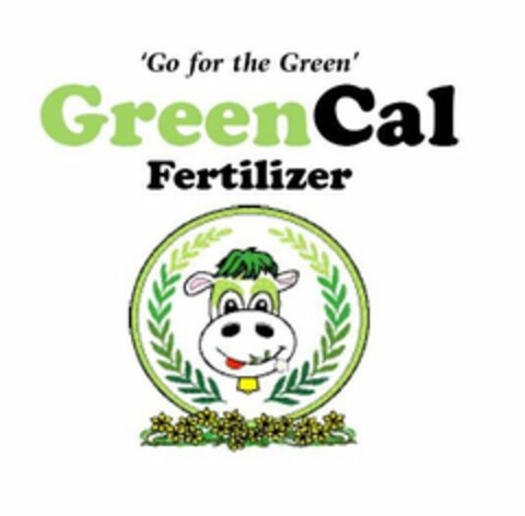 'GO FOR THE GREEN' GREENCAL FERTILIZER Logo (USPTO, 20.02.2009)