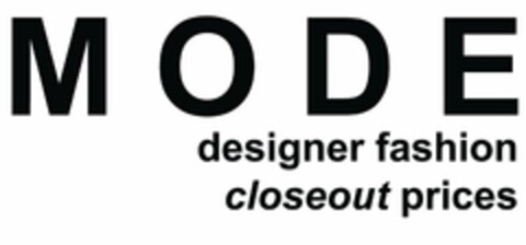 M O D E DESIGNER FASHION CLOSEOUT PRICES Logo (USPTO, 06/25/2009)