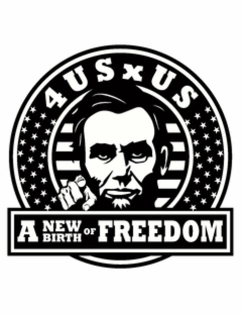 4USXUS A NEW BIRTH OF FREEDOM Logo (USPTO, 24.02.2014)