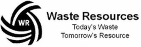 WR WASTE RESOURCES TODAY'S WASTE TOMORROW'S RESOURCE Logo (USPTO, 24.08.2015)